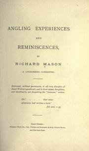 Cover of: Angling experiences and reminiscences. by Richard Mason