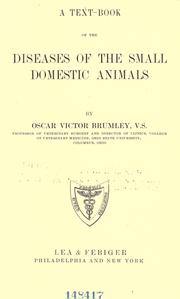 Cover of: A text-book of the diseases of the small domestic animals by Brumley, Oscar Victor