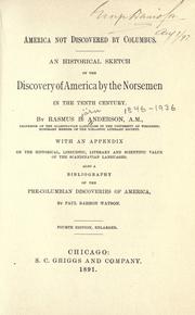 Cover of: America not discovered by Columbus: an historical sketch of the discovery of America by the Norsemen in the tenth century