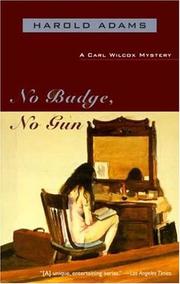 Cover of: No Badge, No Gun (Carl Wilcox Mystery)