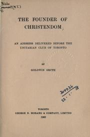 Cover of: The founder of Christendom by Goldwin Smith
