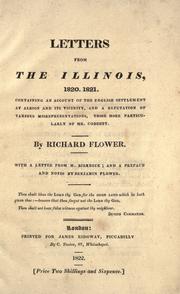Cover of: Letters from the Illinois, 1820, 1821: containing an account of the English settlement at Albion and its vicinity, and a refutation of various misrepresentations, those more particularly of Mr. Cobbett