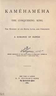 Cover of: Kam©Øeham©Øeha, the conquering king: the mystery of his birth, loves and conquests