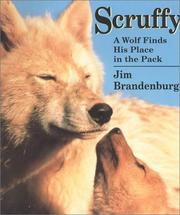 Cover of: Scruffy: A Wolf Finds His Place in the Pack