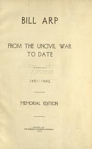 Cover of: Bill Arp : from the uncivil war to date, 1861-1903.