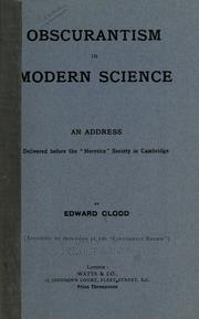Cover of: Obscurantism in modern science. by Edward Clodd