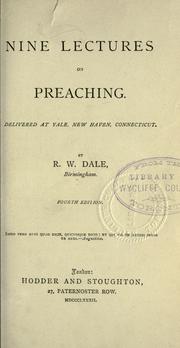 Cover of: Nine lectures on preaching: delivered at Yale, New Haven, Connecticut...