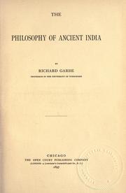 Cover of: The philosophy of ancient India by Richard Garbe