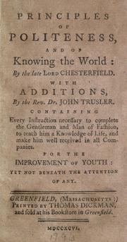 Cover of: Principles of politeness, and of knowing the world by Philip Dormer Stanhope, 4th Earl of Chesterfield