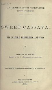 Cover of: Sweet cassava: its culture, properties and uses by Wiley, Harvey Washington