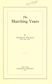 Cover of: The marching years by Bridge, Norman, Bridge, Norman