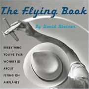 Cover of: The Flying Book: Everything You've Ever Wondered About Flying On Airplanes