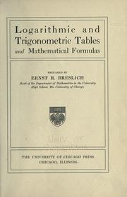 Cover of: Logarithmic and trigonometric tables and mathematical formulas by Ernst R. Breslich