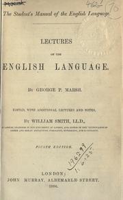 Cover of: Lectures on the English language. by George Perkins Marsh, George Perkins Marsh