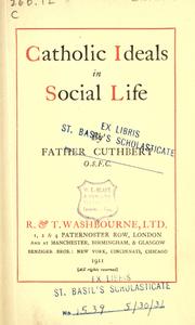 Cover of: Catholic ideals in social life by Cuthbert Father, O.S.F.C.