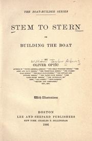 Cover of: Stem to stern: or, Building the boat