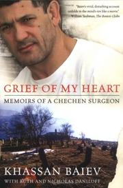 Cover of: Grief of My Heart by Khassan, M.D. Baiev