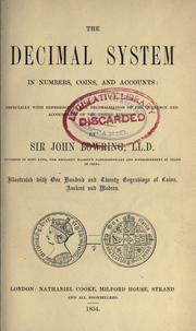 Cover of: The decimal system in numbers, coins, and accounts: especially with reference to the decimalisation of the currency and accountancy of the United Kingdom