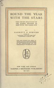 Cover of: Round the year with the stars: the chief beauties of the starry Heavens as seen with the naked eye.