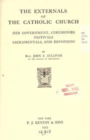 The externals of the Catholic church by Sullivan, John F.