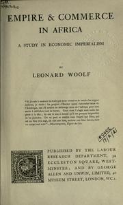 Empire & commerce in Africa by Leonard Woolf