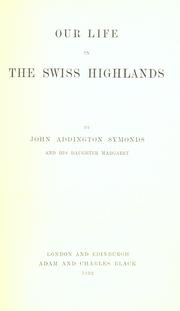 Cover of: Our life in the Swiss highlands