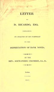 Cover of: A letter to D. Ricardo, esq.: containing an analysis of his pamphlet on the depreciation of bank notes.