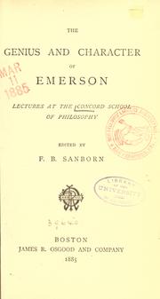 Cover of: The Genius and character of Emerson: lectures at the Concord School of Philosophy