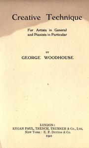 Cover of: Creative technique by George Woodhouse