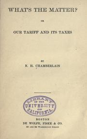 Cover of: What's the matter; or, Our tariff and its taxes