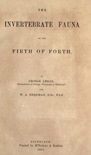 Cover of: The invertebrate fauna of the Firth of Forth. by George Leslie, George Leslie