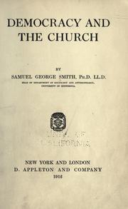 Cover of: Democracy and the church by Samuel G. Smith