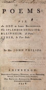 Cover of: Poems: viz.: An ode to Lord Bolingbroke. The splendid shilling. Bleinheim. A poem. Cyder, in two books.