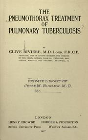 Cover of: The pneumothorax treatment of pulmonary tuberculosis