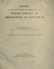 Cover of: Report to the government of Baroda on the marine zoology of Okhamandal in Kattiawar by Hornell, James