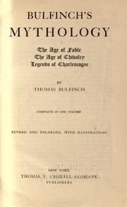 Cover of: The age of chivalry by Thomas Bulfinch, Thomas Bulfinch