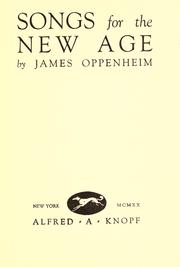 Cover of: Songs for the new age by James Oppenheim
