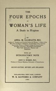 Cover of: four epochs of woman's life: a study in hygiene