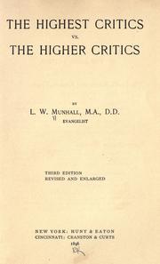 Cover of: The highest critics vs. the higher critics by L. W. Munhall