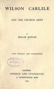 Wilson Carlile and the Church Army by Edgar Rowan