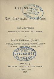 Cover of: Essentials and non-essentials in religion. by James Freeman Clarke