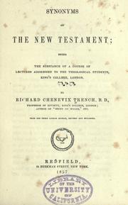 Cover of: Synonyms of the New Testament by Richard Chenevix Trench