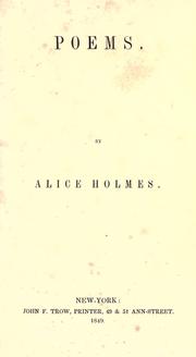 Cover of: Poems. by Holmes, Alice A., Holmes, Alice A.