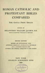 Cover of: Roman Catholic and Protestant Bibles compared: the Gould prize essays