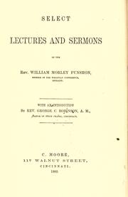 Cover of: Select lectures and sermons of the Rev. William Morley Punshon ... by William Morley Punshon