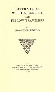 Cover of: Literature with a large L and Fellow travelers by MacGregor Jenkins