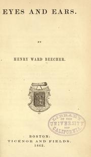 Cover of: Eyes and ears by Henry Ward Beecher