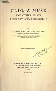 Cover of: Clio, a muse, and other essays literary and pedestrian. by George Macaulay Trevelyan