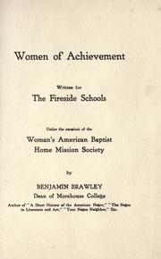 Cover of: Women of achievement: written for the Fireside Schools, under the auspices of the Woman's American Baptist Home Mission Society