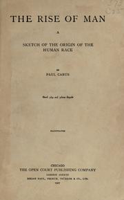 Cover of: The rise of man by Paul Carus
